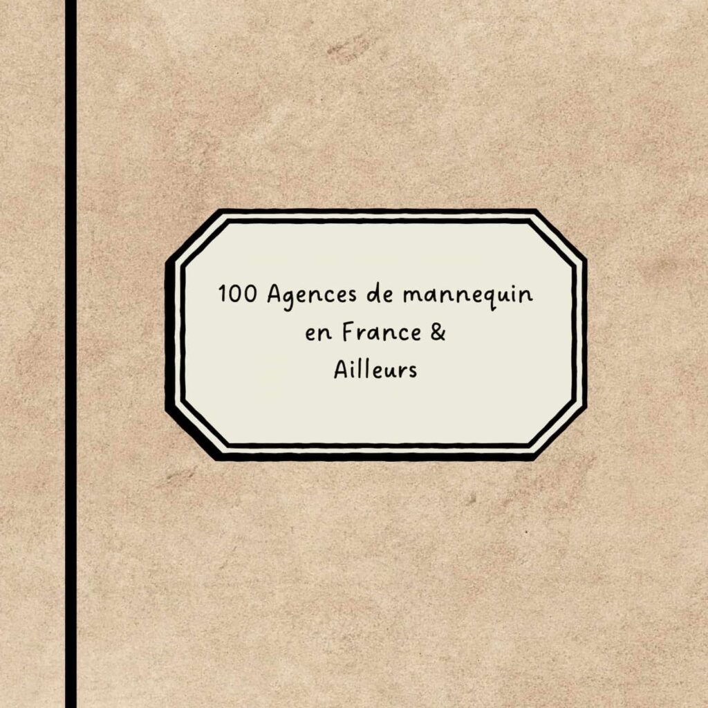 100 Agences de mannequin en France & Ailleurs couverture photo principale